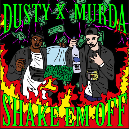 DUSTY X MURDA - SHAKE EM OFF