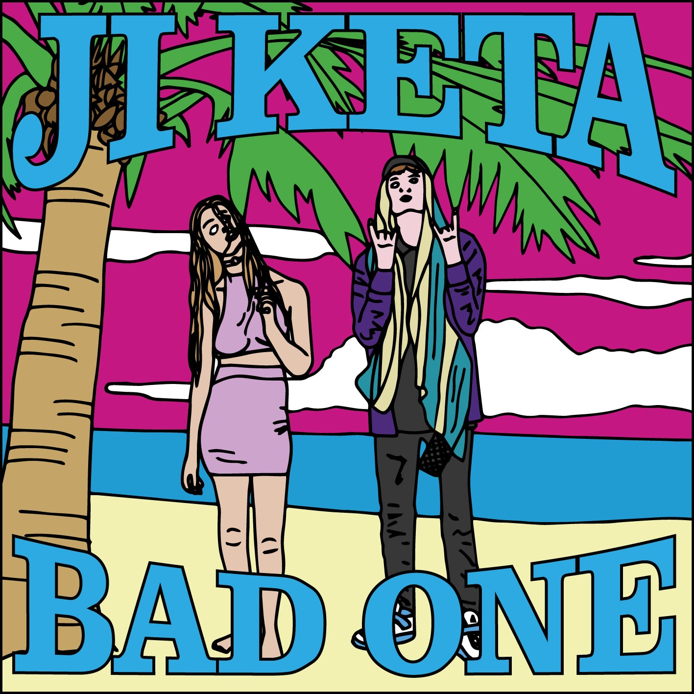 JI KETA - BAD ONE