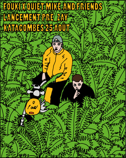 FOUKI X QUIET MIKE AND FRIENDS