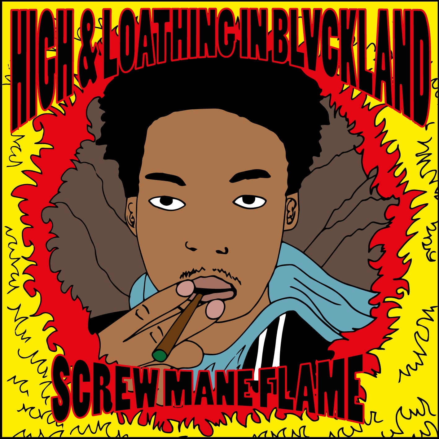 SCREW MANE FLAME - HIGH & FLOATING IN BLVCKLAND