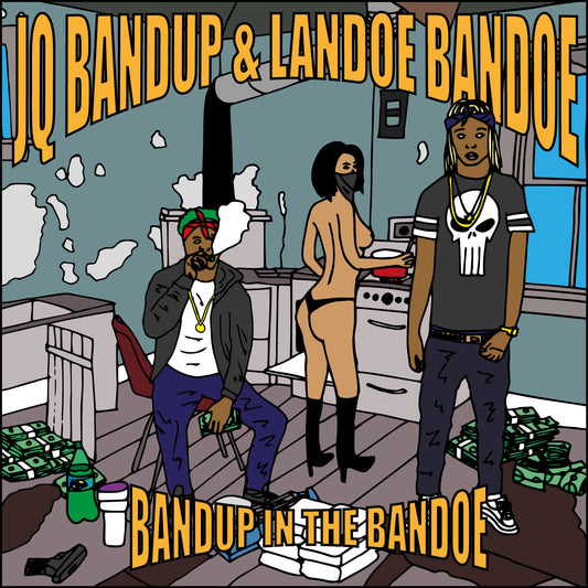 JQ BANDUP & LANDOE BANDOE - BANDUP IN THE BANDOE