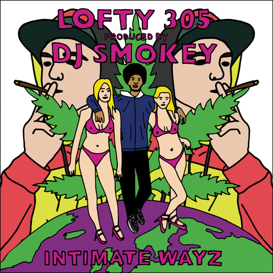 LOFTY 305 PROD. BY DJ SMOKEY - INTIMATE WAYZ