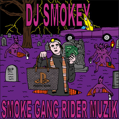 DJ SMOKEY - SMOKE GANG RIDER MUSIC